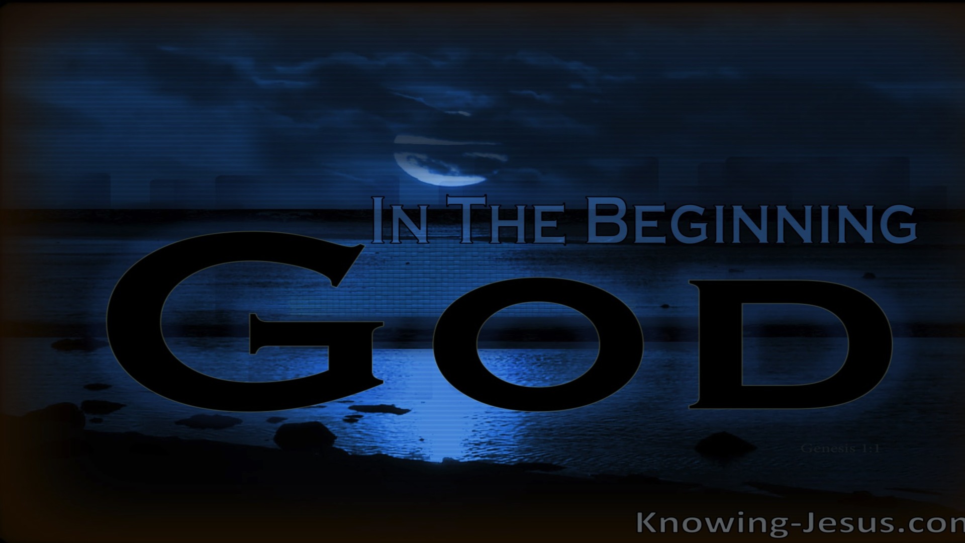Genesis 1:1 In The Beginning God (blue)